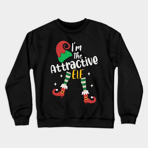 Funny I'm The Attractive Elf Christmas Xmas Matching Family Crewneck Sweatshirt by alcoshirts